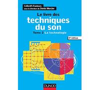 Le livre des techniques du son - 5e éd. - T2 La technologie: T2 - La technologie