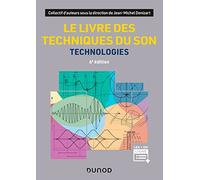 Collectif – Le livre des techniques du son – Technologies – 6e édition