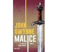Le Livre Des Terres Bannies - Tome 1 - Malice