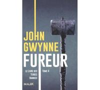 Le livre des Terres bannies tome 4 : Fureur - John Gwynne - Leha Eds - Poche - Roman