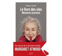 Le livre des vies - Mémoires écarlates - Margaret Atwood - Robert Laffont - broché - Roman