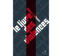 Le Livre des violences William Tanner Vollmann (Auteur)