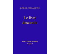 Le livre descendu: Essai d'exégèse coranique, Volume 3