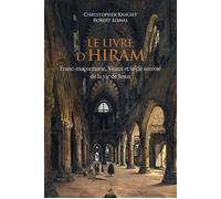 Le livre d'Hiram - Franc-maçonnerie, Vénus et la clé secrète de la vie de Jésus - Christopher Knight - Dervy-Livres - broché - Essai