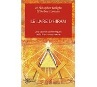 Le livre d'Hiram: La franc-maçonnerie, Vénus et la Clé secrète de la vie de Jésus