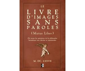 Le Livre d'Images sans Paroles: Mutus Liber
