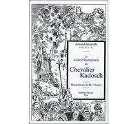 Le Livre d'Instruction du Chevalier Kadosch - Armand Bédarride - Teletes - Livre