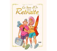 Le livre d'Or de la retraite