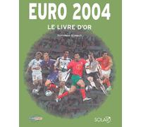Le Livre d'or de l'Euro 2004