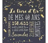 Le livre d'Or de mes 40 ans : Décoration pour la célébration du 40ème anniversaire pour homme ou femme - 40 ans - 82 pages Format 21,5 x 21,5 cm NLFBP Editions (Auteur)