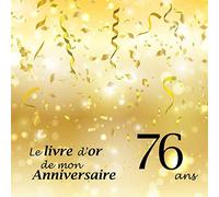 Le livre d'or de mon Anniversaire 76 ans