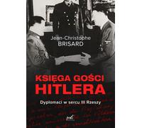 Le livre d'or d'Hitler. Les diplomates au cœur du Troisième Reich