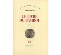 Le Livre du Bambou - Vladislav Bajac - Gallimard - broché - Livre