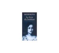 Nina Berberova – Le Livre du bonheur – Traduction Cécile Térouanne – Roman – Broché – Actes Sud