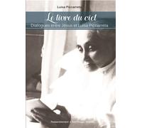 Le livre du ciel L372 Dialogues entre Jésus et Luisa Piccarreta - Luisa Piccarreta - Rassemblement A Son Image - broché - Essai