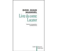 Le Livre du Comte Lucanor Manuel Juan (Auteur)