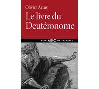 Le livre du Deutéronome - Olivier Artus - Cerf - broché - Etude