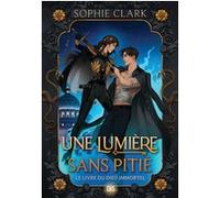 Le livre du dieu immortel - Livre 01 Une lumière sans pitié (broché)