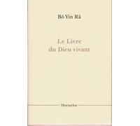 Le livre du dieu vivant - Bô Yin Râ - Horteclos - broché - Etude