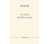 Le Livre du Dieu vivant - Bô Yin Râ - Horteclos - broché - Etude
