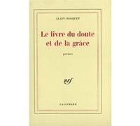 Le livre du doute et de la grâce Alain Bosquet (Auteur)