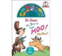 Le livre du Dr. Seuss, M. Brown Can Moo ! Peut-on le faire ? Avec 12 sons bizarres !