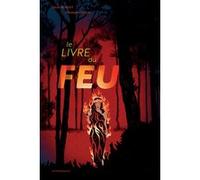 Le livre du feu Cécile Benoist (Auteur), Christophe Merlin (Illustration)