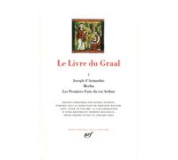 Joseph D'arimathie – Le Livre Du Graal Tome 1 – Merlin Les Premiers Faits Du Roi Arthur – Gallimard