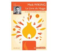 Le Livre Du Hygge - La Recette Du Bonheur À La Danoise (1cd Audio Mp3)