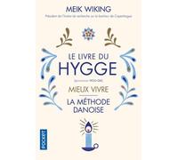 Le Livre Du Hygge - Mieux Vivre : La Méthode Danoise