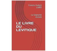 Le Livre Du Levitique: La Septante Révisée