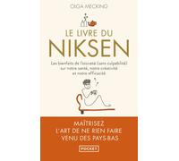 Le Livre du niksen - Les bienfaits de l'oisiveté (sans culpabilité) sur notre santé, notre créativité et notre efficacité - Olga Mecking - Pocket - Poche - Guide