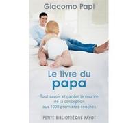 Le Livre du papa Giacomo Papi (Auteur), Juliette Blamont (Traduction)