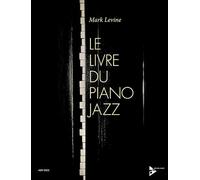 Mark Levine – Le livre du piano jazz : Piano – Méthode