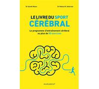Le livre du sport cérébral Le programme d entraînement cérébral au plus de 80 exercices - Gareth Moore - Marabout - broché - Guide