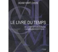 Le livre du temps: De la perception humaine à la mesure scientifique...