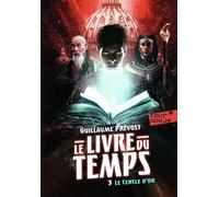 Le Livre du temps Le Cercle d'or - Guillaume Prévost - Gallimard jeunesse - Poche - Roman junior dès 9 ans