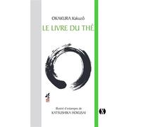 Le livre du thé - Kakuzo Okakura - Synchronique - cartonné - Essai