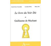 Le Livre Du Voir Dit De Guillaume De Machaut