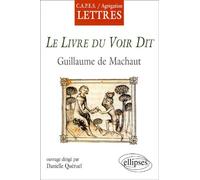 Le Livre Du Voir Dit - Guillaume De Machaut