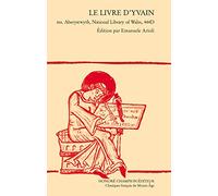 Le Livre d'Yvain : Ms. Aberystwyth, National Library of Wales, 444D