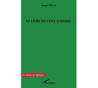 Le livre en Côte d'Ivoire - Omar Sylla - L'harmattan - broché - Etude