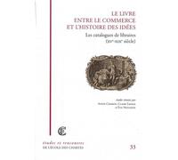 Le Livre entre le commerce et l'histoire des idées : Les Catalogues de libraires (XVe-XIXe siècle)