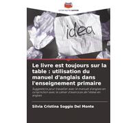 Le livre est toujours sur la table : utilisation du manuel d'anglais dans l'enseignement primaire