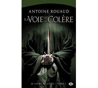 Le Livre et l'épée, Tome 1: La Voie de la Colère