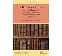 Le livre et ses lecteurs en Martinique Abel Alexis Louis (Auteur)