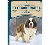 Le livre extraordinaire des chiens Simon Treadwell (Illustration), Kim Dennis-Bryan (Auteur)