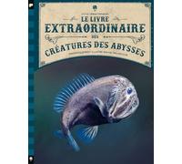 Le Livre extraordinaire des créatures des abysses