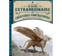 Le Livre extraordinaire des créatures fantastiques Val Walerczuk (Illustration), Tom Jackson (Auteur)
