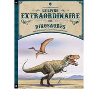 Le livre extraordinaire des dinosaures